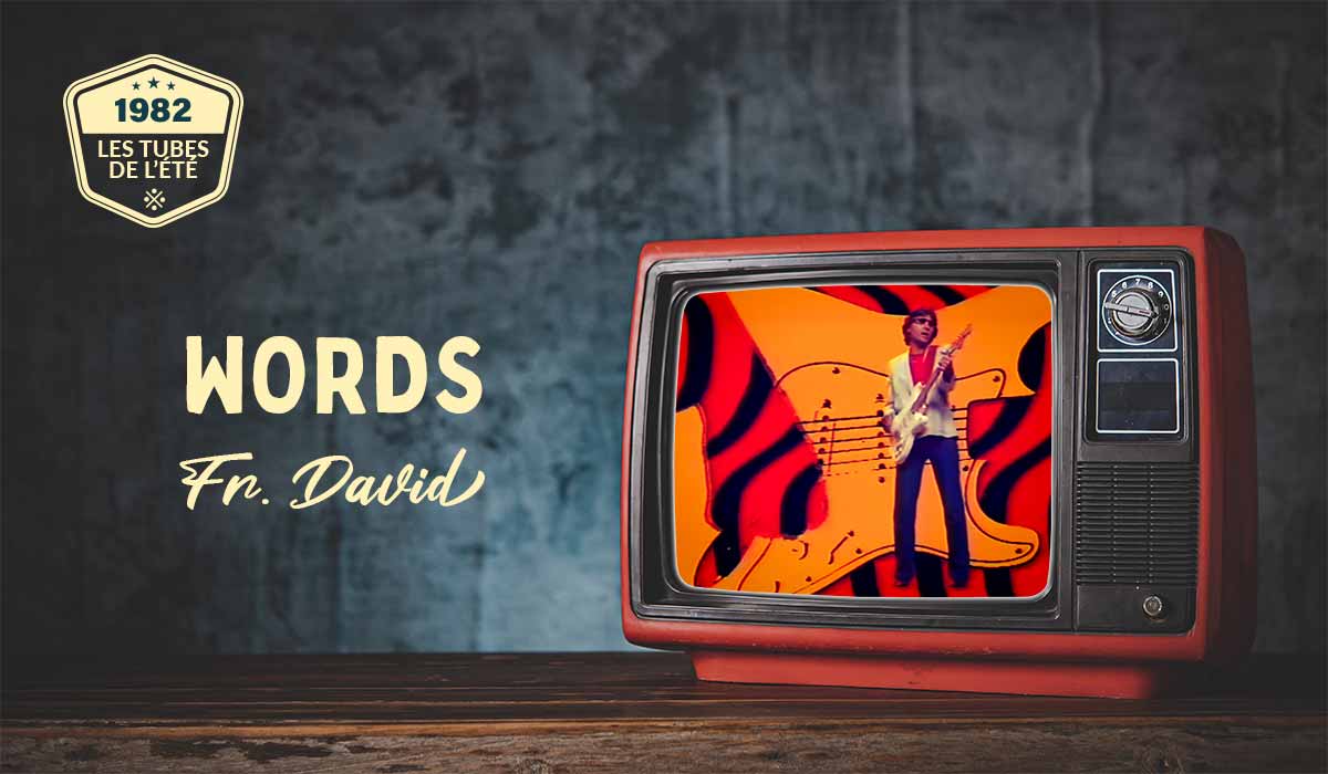 F R. David Logo Words de F.R. David, le tube de l'été 1982 - voir le clip